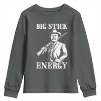 Funny Teddy Roosevelt Youth Sweatshirt Big Stick Energy President