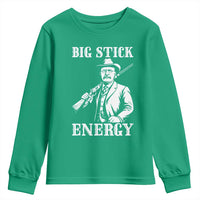 Funny Teddy Roosevelt Youth Sweatshirt Big Stick Energy President