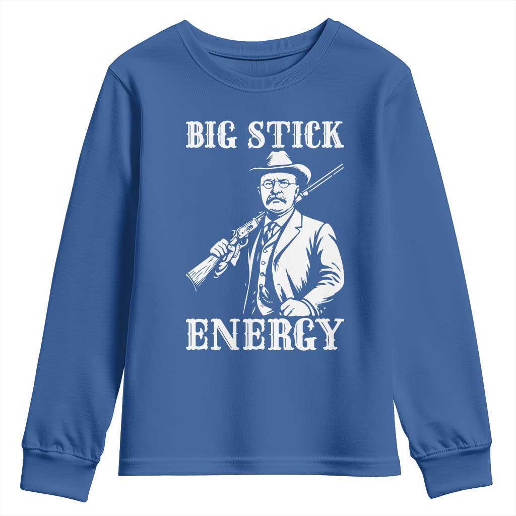 Funny Teddy Roosevelt Youth Sweatshirt Big Stick Energy President