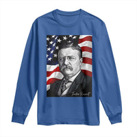 Theodore Roosevelt Patriotic American Flag President Long Sleeve Shirt