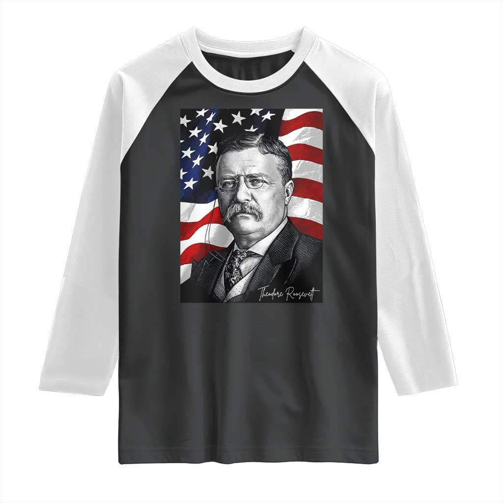 Theodore Roosevelt Patriotic American Flag President Raglan Shirt