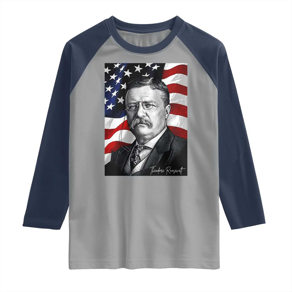 Theodore Roosevelt Patriotic American Flag President Raglan Shirt