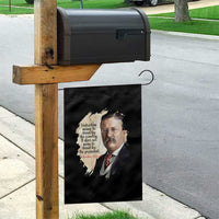 Theodore Roosevelt Quote Garden Flag American History Presidents Day