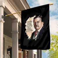 Theodore Roosevelt Quote Garden Flag American History Presidents Day