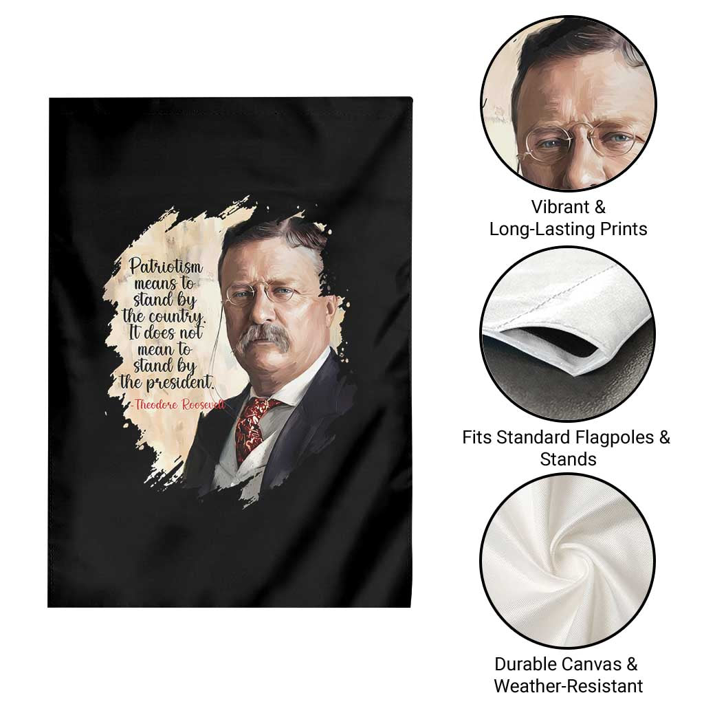 Theodore Roosevelt Quote Garden Flag American History Presidents Day