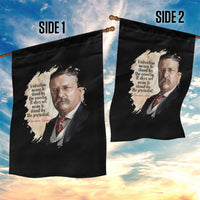 Theodore Roosevelt Quote Garden Flag American History Presidents Day