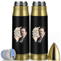 Theodore Roosevelt Quote Bullet Tumbler American History Presidents Day