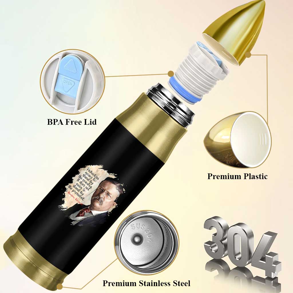 Theodore Roosevelt Quote Bullet Tumbler American History Presidents Day