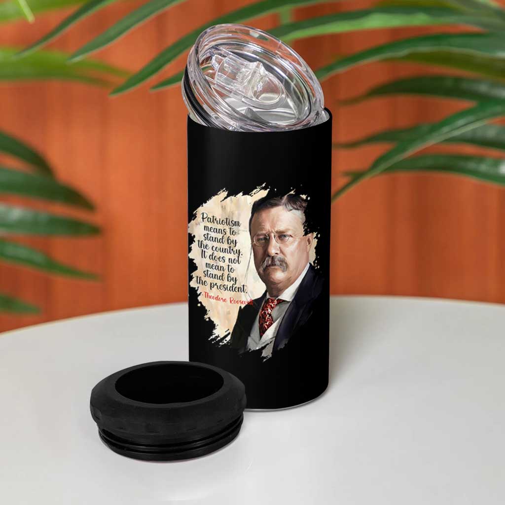 Theodore Roosevelt Quote 4 in 1 Can Cooler Tumbler American History Presidents Day