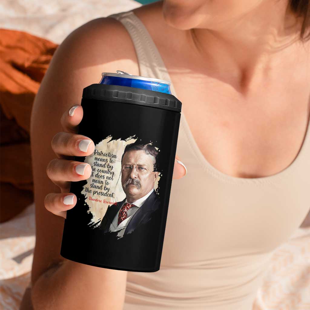 Theodore Roosevelt Quote 4 in 1 Can Cooler Tumbler American History Presidents Day