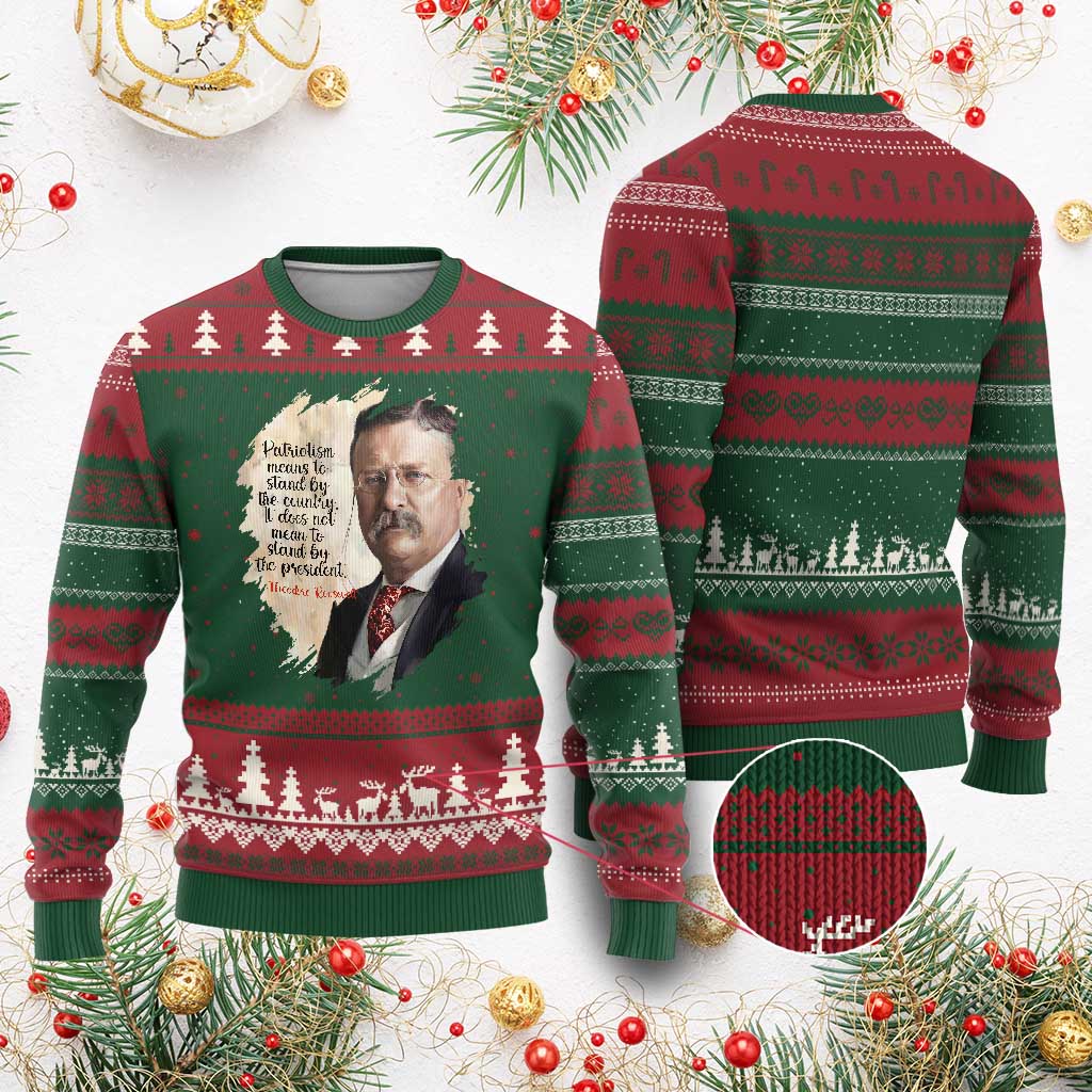 Theodore Roosevelt Quote Ugly Christmas Sweater American History Presidents Day