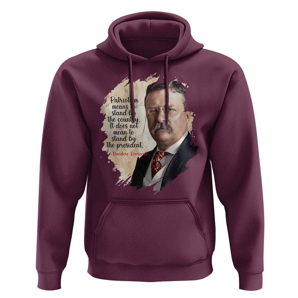 Theodore Roosevelt Quote Hoodie American History Presidents Day