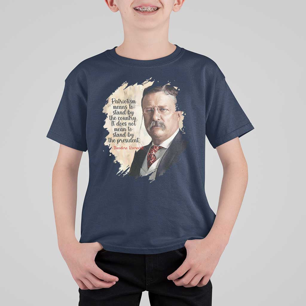 Theodore Roosevelt Quote T Shirt For Kid American History Presidents Day