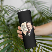 Theodore Roosevelt Quote Skinny Tumbler American History Presidents Day