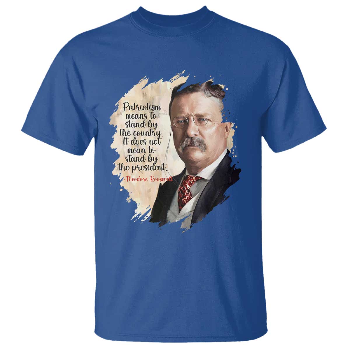 Theodore Roosevelt Quote T Shirt American History Presidents Day