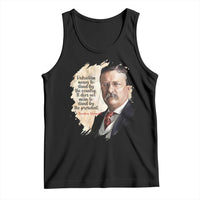 Theodore Roosevelt Quote Tank Top American History Presidents Day
