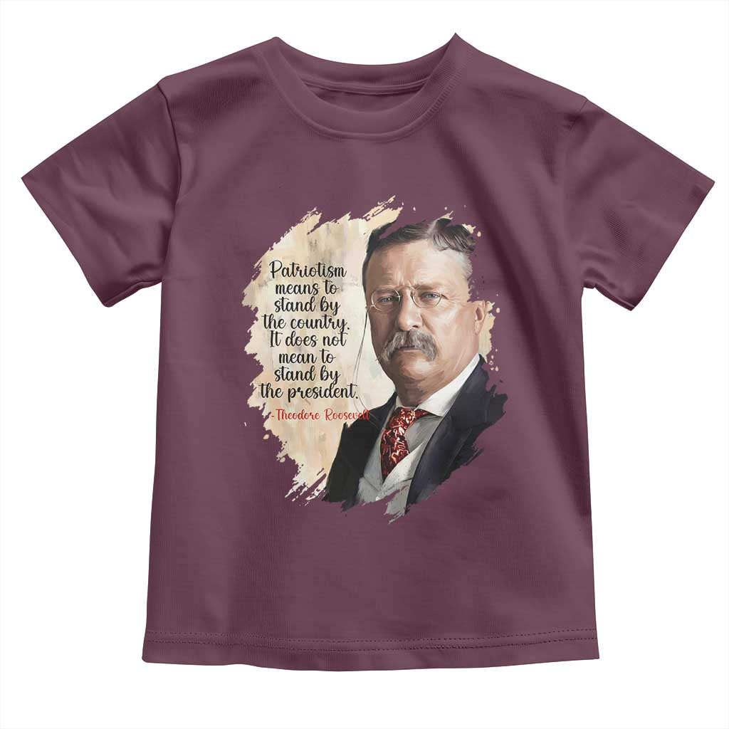 Theodore Roosevelt Quote Toddler T Shirt American History Presidents Day