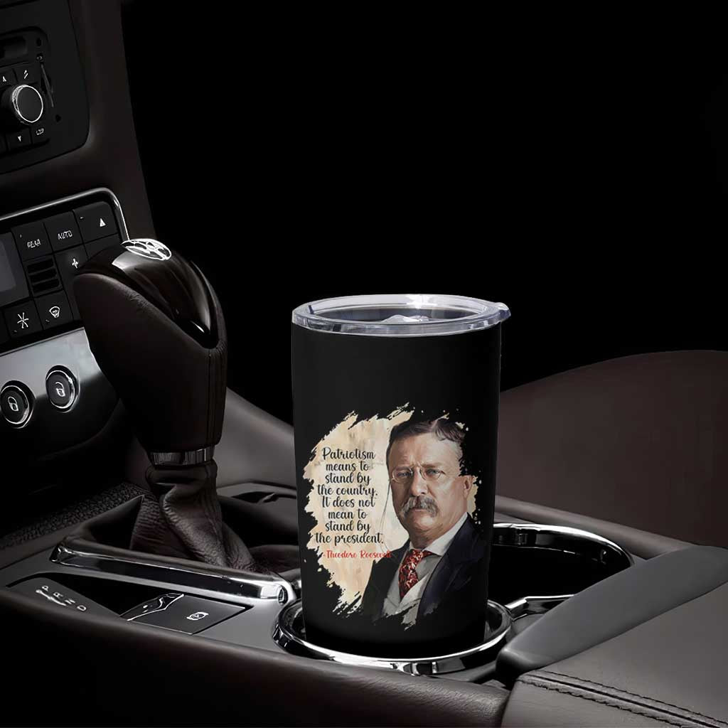 Theodore Roosevelt Quote Tumbler Cup American History Presidents Day