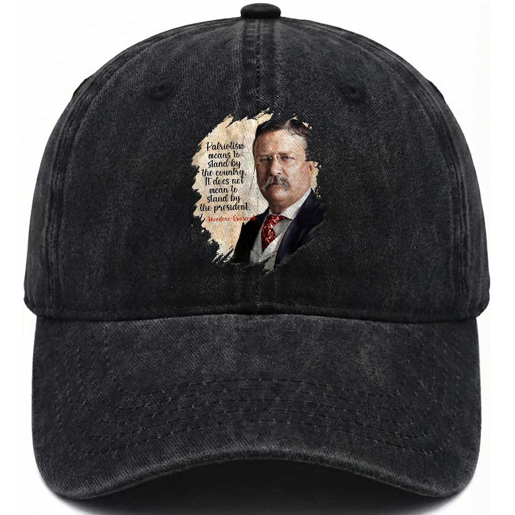 Theodore Roosevelt Quote Washed Cotton Baseball Cap American History Presidents Day