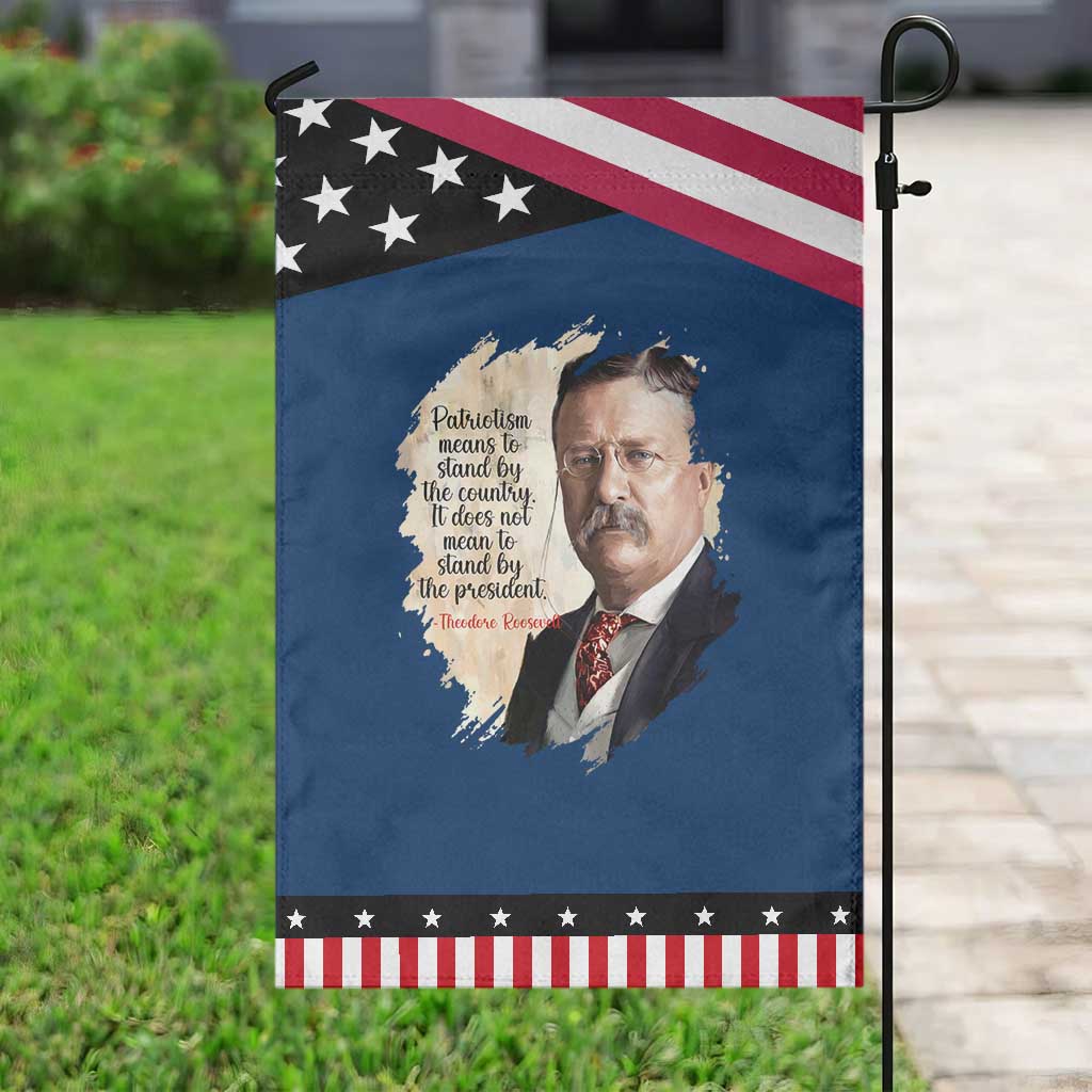 Theodore Roosevelt Quote Garden Flag American History Presidents Day