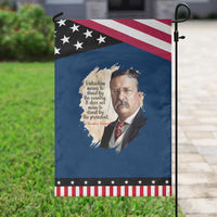 Theodore Roosevelt Quote Garden Flag American History Presidents Day