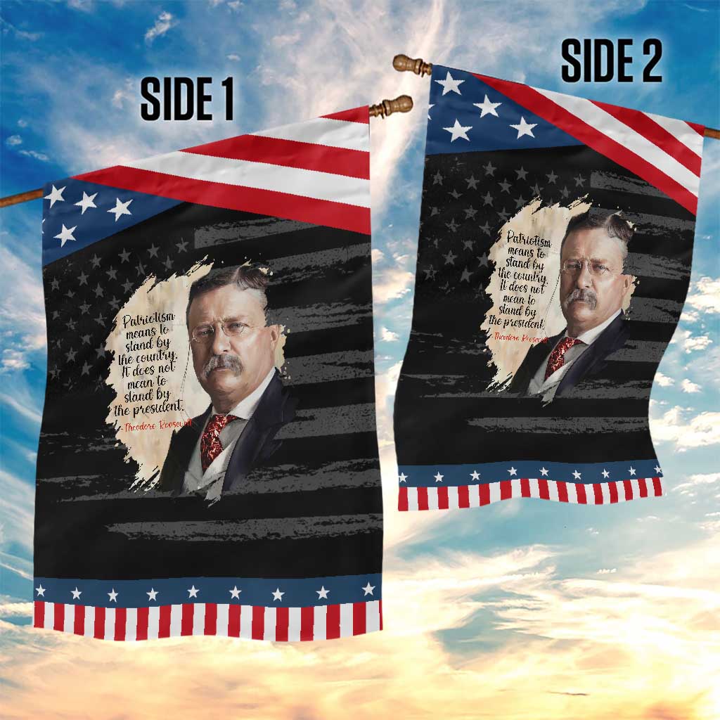 Theodore Roosevelt Quote Garden Flag American History Presidents Day