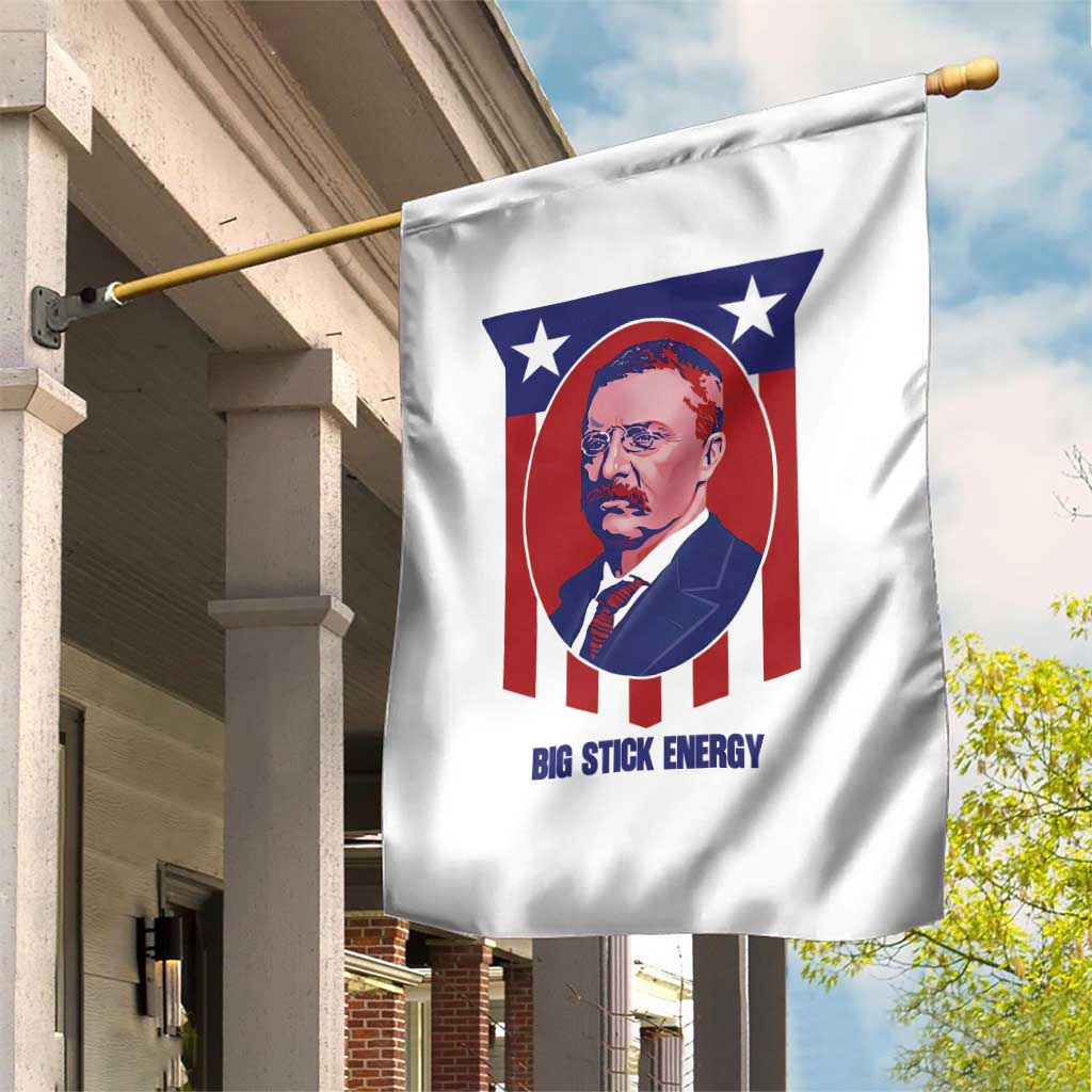 Theodore Roosevelt Patriotic American Flag Garden Flag Big Stick Energy President
