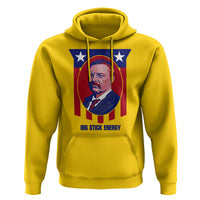 Theodore Roosevelt Patriotic American Flag Hoodie Big Stick Energy President