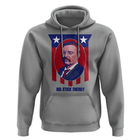 Theodore Roosevelt Patriotic American Flag Hoodie Big Stick Energy President