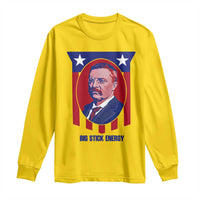 Theodore Roosevelt Patriotic American Flag Long Sleeve Shirt Big Stick Energy President