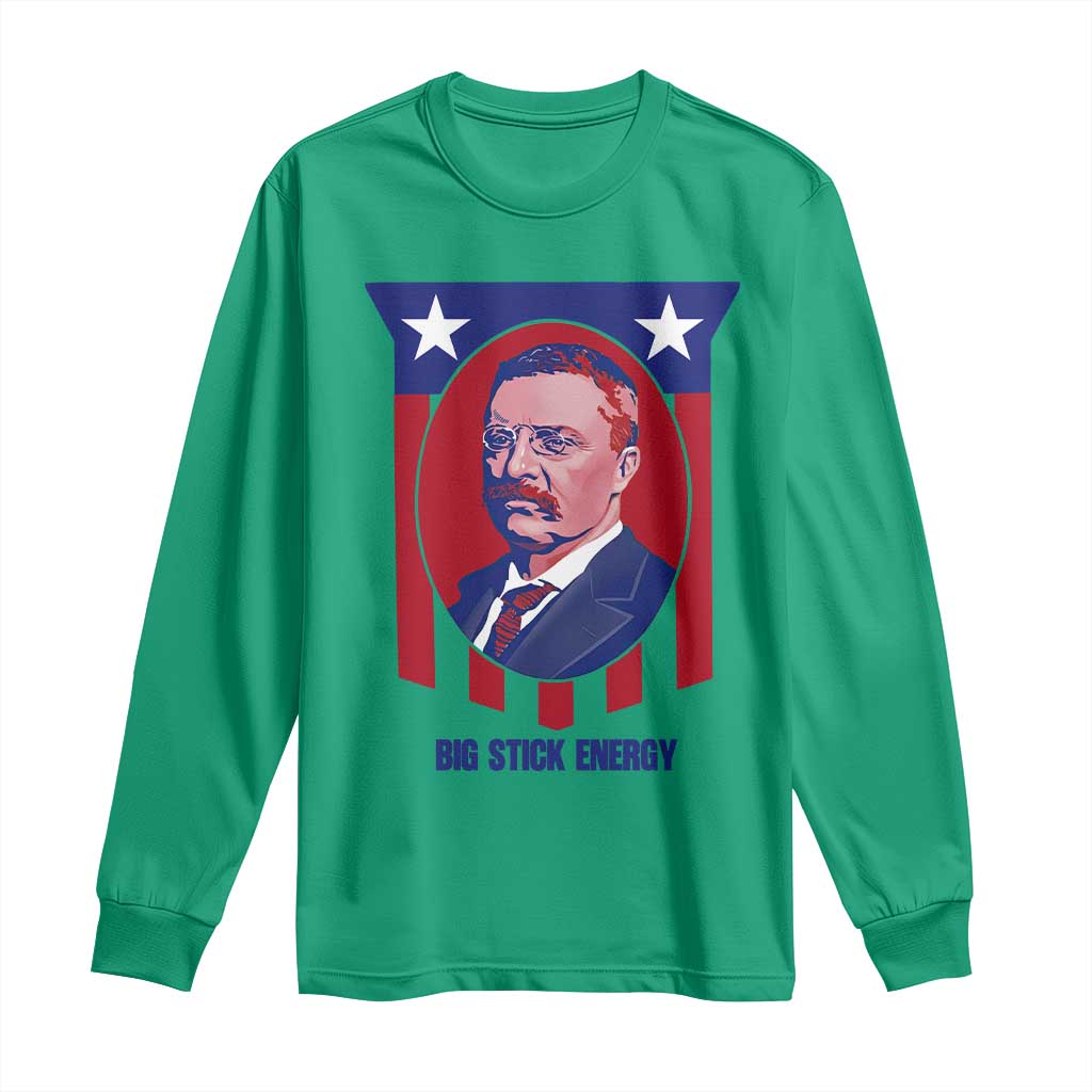 Theodore Roosevelt Patriotic American Flag Long Sleeve Shirt Big Stick Energy President