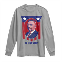 Theodore Roosevelt Patriotic American Flag Long Sleeve Shirt Big Stick Energy President
