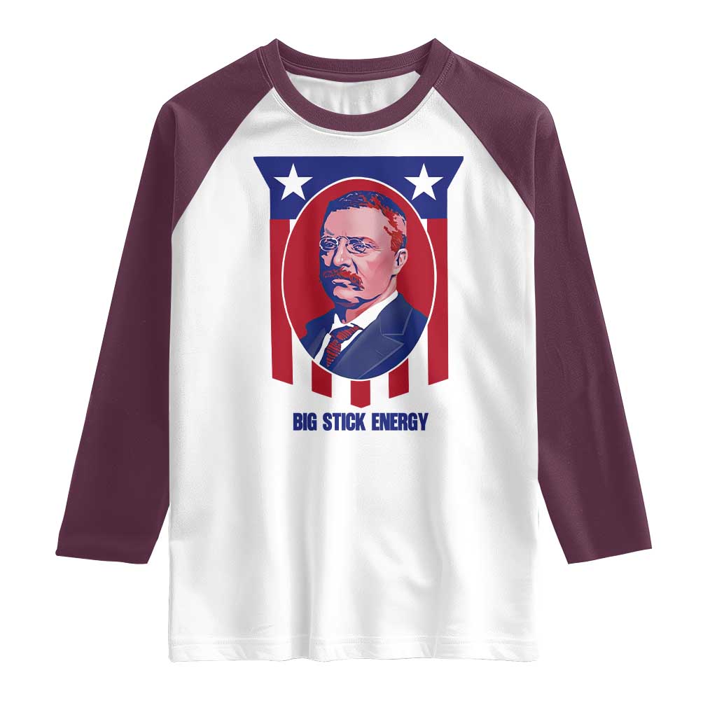 Theodore Roosevelt Patriotic American Flag Raglan Shirt Big Stick Energy President