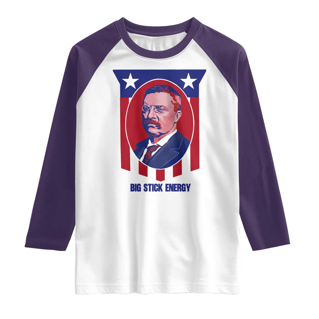 Theodore Roosevelt Patriotic American Flag Raglan Shirt Big Stick Energy President