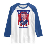 Theodore Roosevelt Patriotic American Flag Raglan Shirt Big Stick Energy President