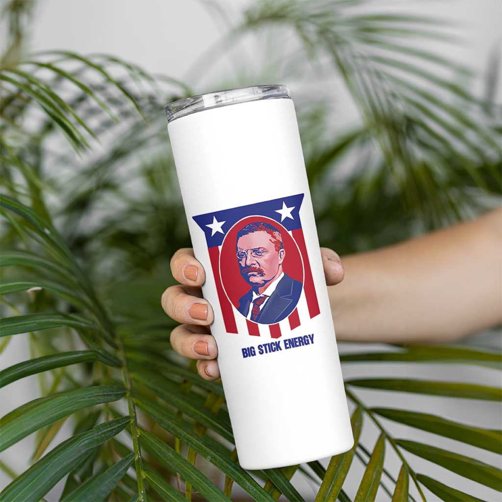 Theodore Roosevelt Patriotic American Flag Skinny Tumbler Big Stick Energy President