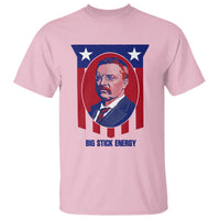 Theodore Roosevelt Patriotic American Flag T Shirt Big Stick Energy President