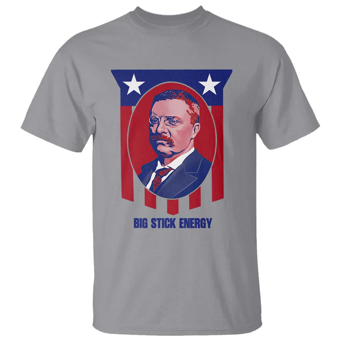 Theodore Roosevelt Patriotic American Flag T Shirt Big Stick Energy President