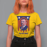 Theodore Roosevelt Patriotic American Flag T Shirt For Women Big Stick Energy President