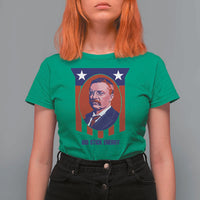Theodore Roosevelt Patriotic American Flag T Shirt For Women Big Stick Energy President
