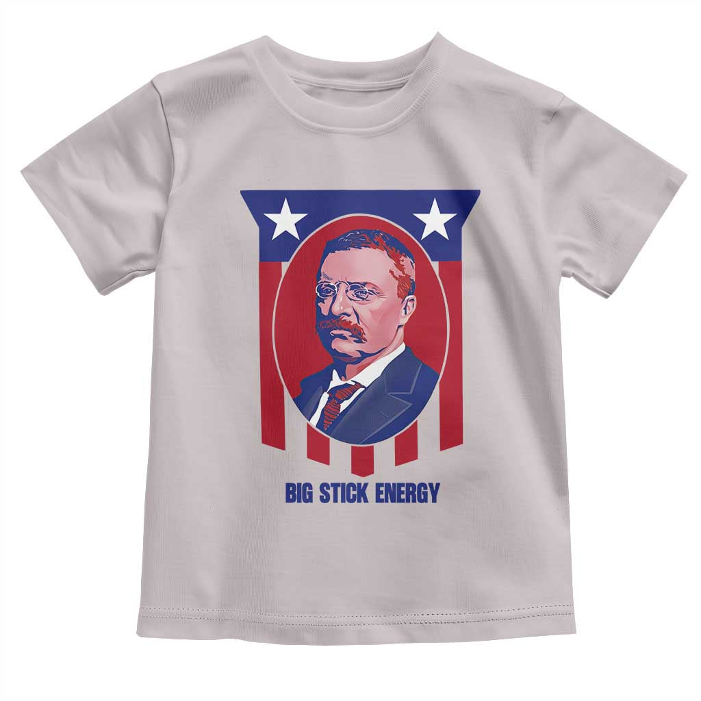Theodore Roosevelt Patriotic American Flag Toddler T Shirt Big Stick Energy President