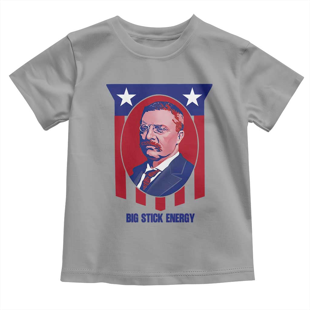 Theodore Roosevelt Patriotic American Flag Toddler T Shirt Big Stick Energy President