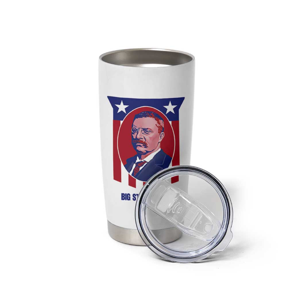Theodore Roosevelt Patriotic American Flag Tumbler Cup Big Stick Energy President