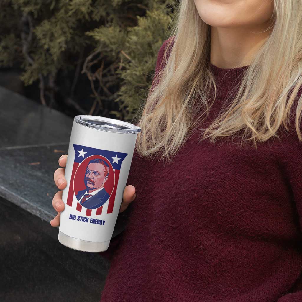 Theodore Roosevelt Patriotic American Flag Tumbler Cup Big Stick Energy President