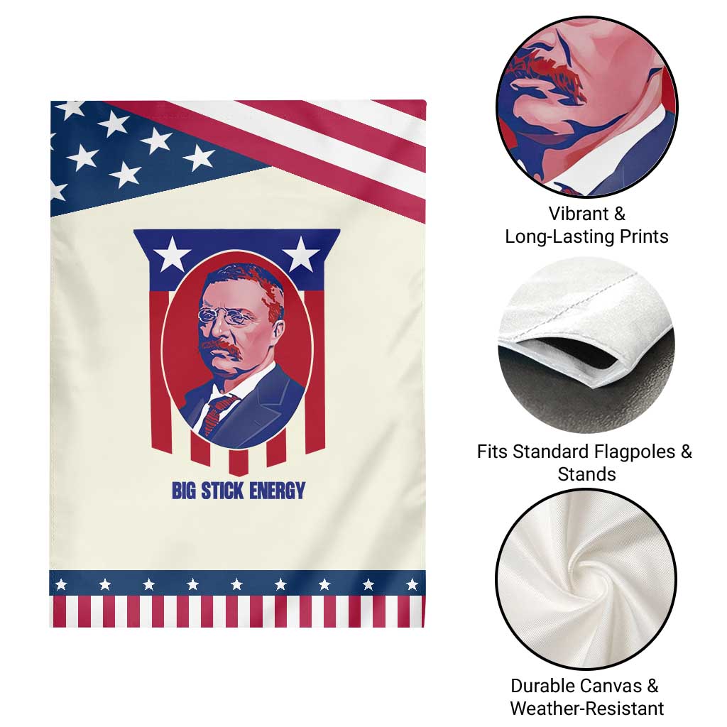 Theodore Roosevelt Patriotic American Flag Garden Flag Big Stick Energy President