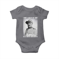 Theodore Roosevelt Quote Baby Onesie I Don't Always Get Shot But When I Do