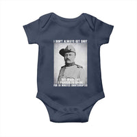 Theodore Roosevelt Quote Baby Onesie I Don't Always Get Shot But When I Do