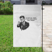 John F. Kennedy President Quote Garden Flag If Not Us Who If Not Now When