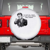 John F. Kennedy President Quote Spare Tire Cover If Not Us Who If Not Now When