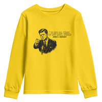 John F. Kennedy President Quote Youth Sweatshirt If Not Us Who If Not Now When